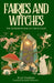 Fairies and Witches: Fairytales and Mysteries of the Supernatural by Kytka Hilmarova