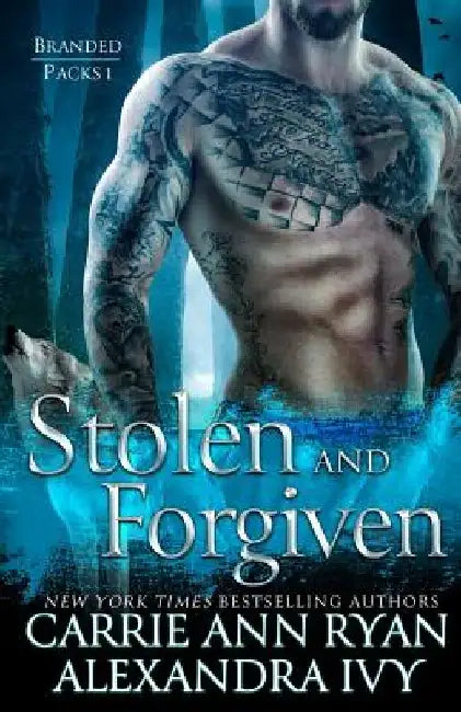 Stolen and Forgiven by Carrie Ann Ryan