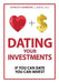 Dating Your Investments: If You Can Date, You Can Invest by Spencer Chambers