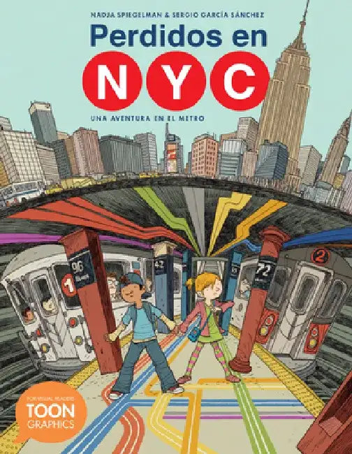 Perdidos En Nyc: Una Aventura En El Metro: A Toon Graphic