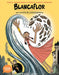 Blancaflor, La Heroína Con Poderes Secretos: Cuentos de Latinoamérica: A Toon Graphic by Nadja Spiegelman