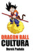 Dragon Ball Cultura Volumen 2: Aventura by Padula, Derek