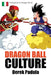 Dragon Ball Culture Volume 1: Origini by Padula, Derek
