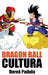Dragon Ball Cultura Volumen 1: Origen by Padula, Derek