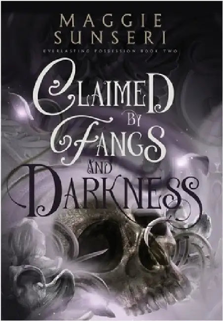 Claimed by Fangs and Darkness by Sunseri, Maggie