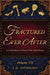 Fractured Ever After: A Collection of Fairy Tale Retellings by Heather Hayden