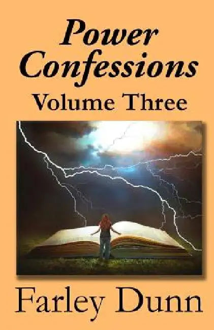 Power Confessions: Volume Three by Farley Dunn