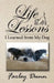 Life Lessons I Learned from My Dog by Farley Dunn