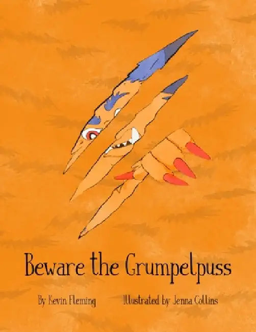 Beware the Grumpelpuss by Kevin Fleming