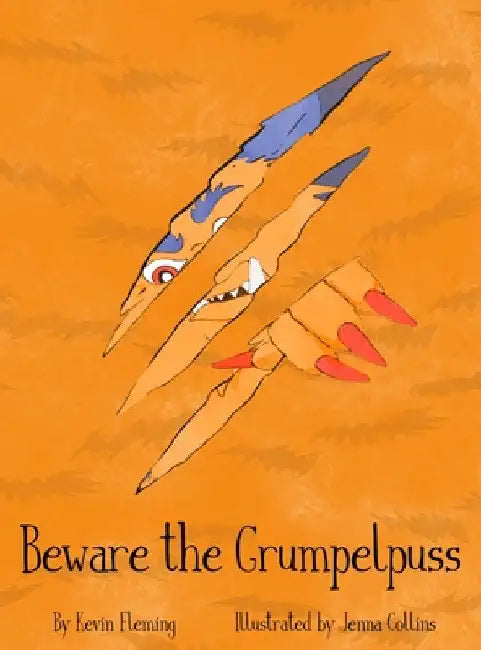 Beware the Grumpelpuss by Kevin Fleming