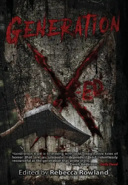 Generation X-Ed by Rebecca Rowland