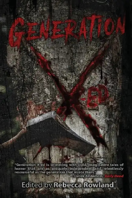 Generation X-Ed by Rebecca Rowland