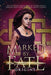 Marked by Fate: Origins by Kristin D. Van Risseghem, Rhonda Sermon, Melissa a. Craven