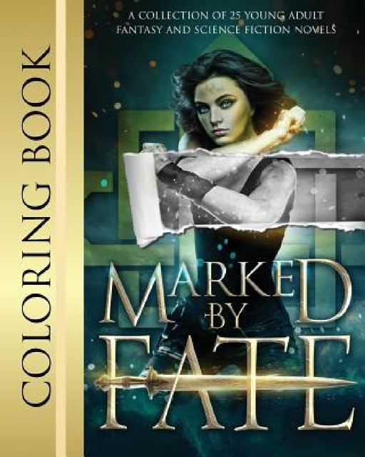 Marked by Fate: Official Coloring Book by Dionne Lister, Alisha Klapheke, Angela Fristoe