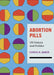 Abortion Pills: Us History and Politics by Carrie N. Baker