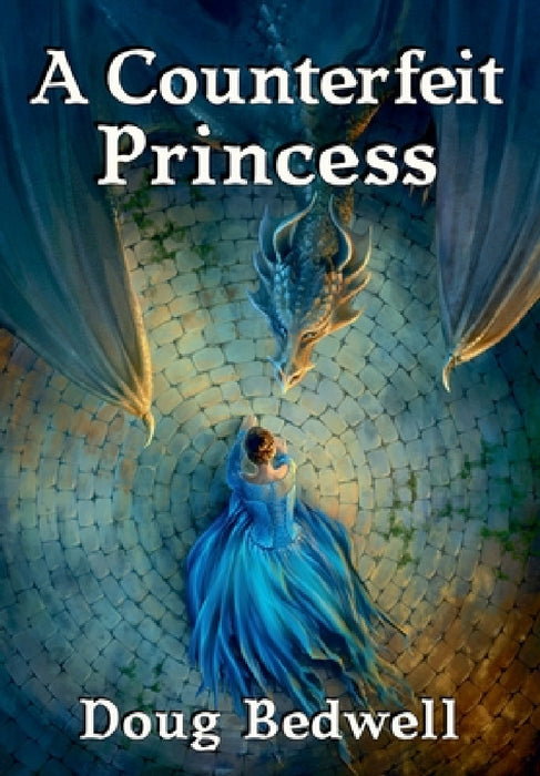 A Counterfeit Princess by Doug Bedwell