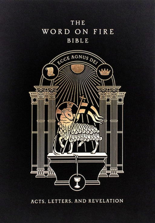 The Word on Fire Bible (Volume II): Acts, Letters and Revelation Hardcover by Robert Baron