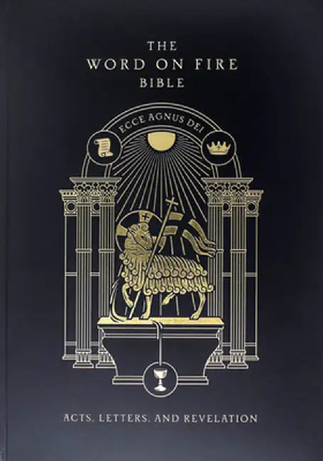 The Word on Fire Bible (Volume II): Acts, Letters and Revelation Paperback by Robert Baron