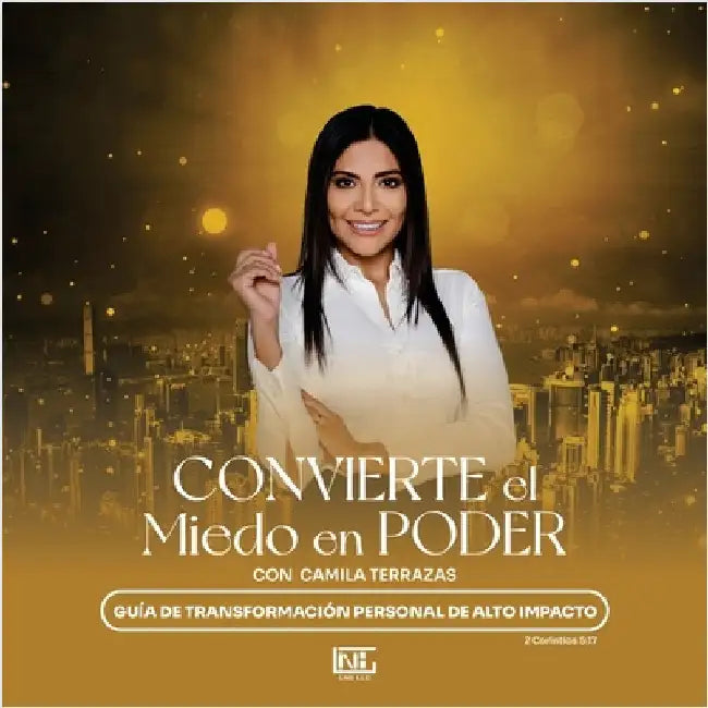 Convierte el Miedo en Poder: Con Camila Terrazas by Terrazas, Camila