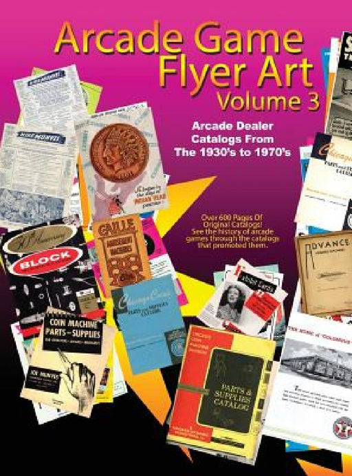 Arcade Game Flyer Art Volume 3 by Michael Ford