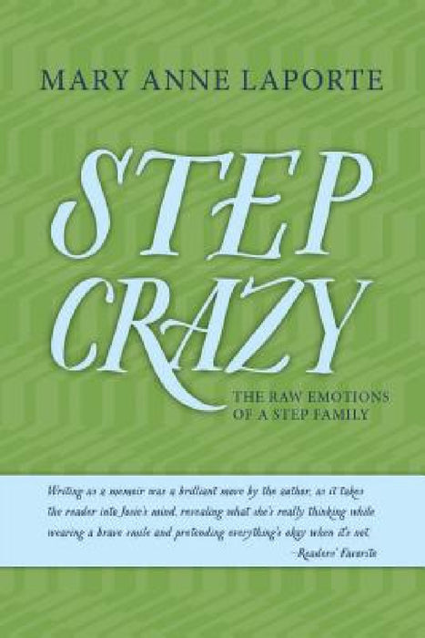 Step Crazy by Mary Anne Laporte