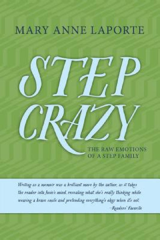 Step Crazy by Mary Anne Laporte