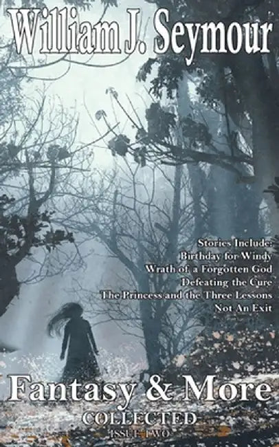 Fantasy & More: Issue Two by William J. Seymour