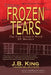 Frozen Tears: The Fort Leonard Wood MP Murders by J. B. King