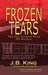 Frozen Tears: The Fort Leonard Wood MP Murders by J. B. King, Sandra Miller Linhart