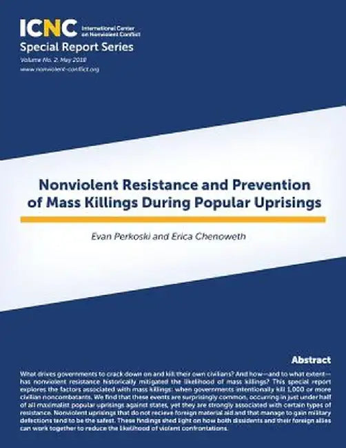 Nonviolent Resistance and Prevention of Mass Killings During Popular Uprisings by Evan Perkoski