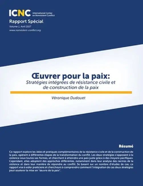 OEuvrer pour la paix: Stratégies intégrées de résistance civile et de construction de la paix by Véronique Dudouet