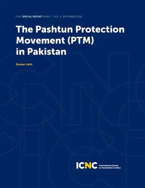 The Pashtun Protection Movement (PTM) in Pakistan by Qamar Jafri