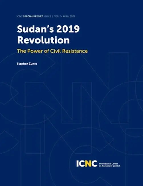 Sudan's 2019 Revolution: The Power of Civil Resistance by Stephen Zunes