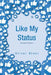 Like My Status: #RandomThoughts by Oliver Blunt