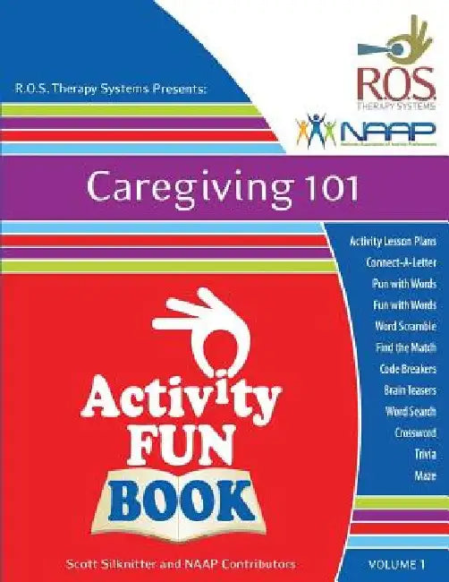 Caregiving 101 Activity Fun Book: Volume 1 by National Associa Activity Professionals