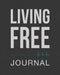 Living Free Journal by Pure Desire Ministries International