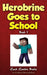Herobrine Goes to School by Zack Zombie Books, Zack Zombie