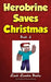 Herobrine Saves Christmas by Zack Zombie Books, Zack Zombie