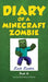 Diary of a Minecraft Zombie Book 6: Zombie Goes to Camp by Zack Zombie