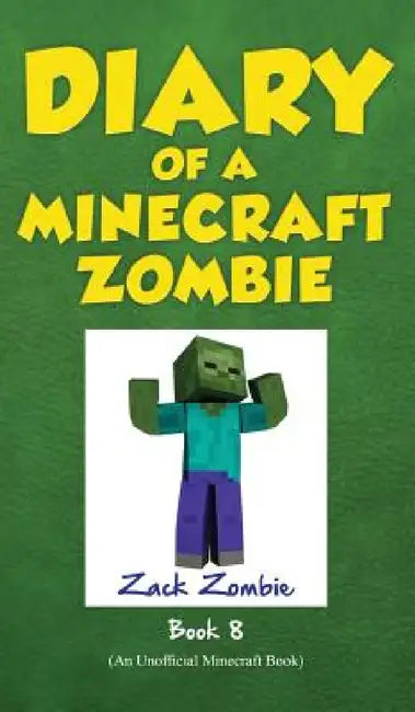 Diary of a Minecraft Zombie Book 8: Back to Scare School by Zack Zombie