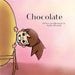 Chocolate by Jayden Ellsworth