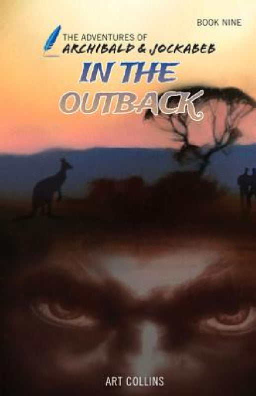 In the Outback (The Adventures of Archibald and Jockabeb) by Art Collins