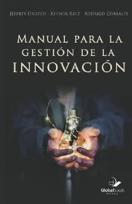 Manual para la Gestión de la Innovación by Ruiz, Keynor
