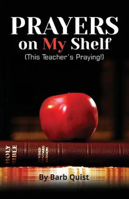 Prayers on My Shelf by Barb Quist