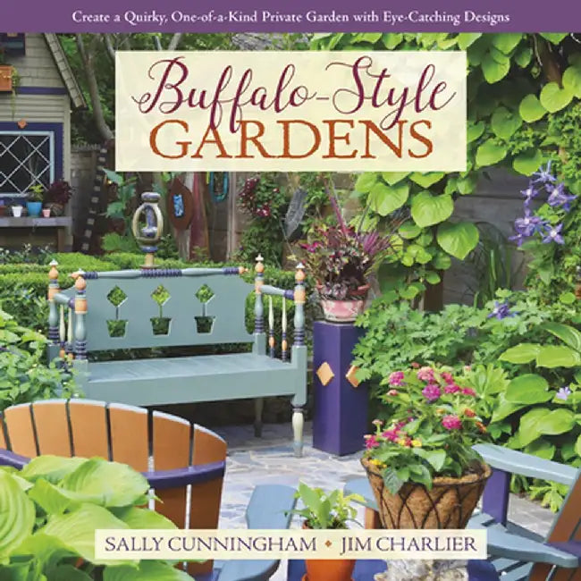 Unforgettable Gardens by Sally Cunningham