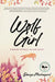 Wolf Girl: Finding Myself in the Wild by Doniga Markegard