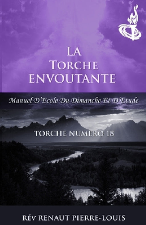 La Torche Envoutante: Torche Numero 18 by Renaut Pierre-Louis