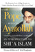 The Pope Meets the Ayatollah: An Introduction to Shi'a Islam by Jalal Moughania