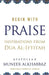Begin with Praise: Inspirations from Du'a al-Iftitah by Mohamed Ali Albodairi