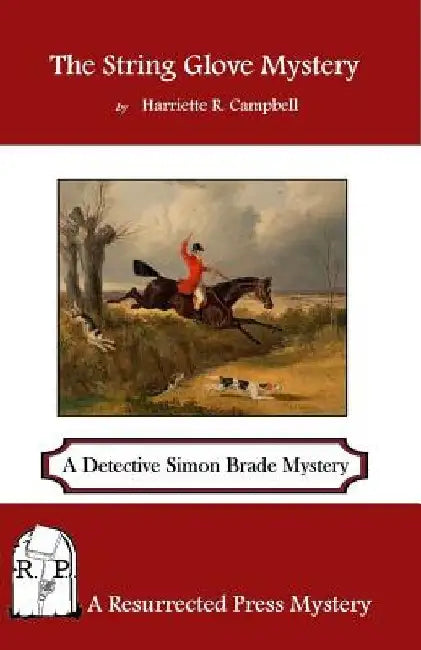 The String Glove Mystery: A Detective Simon Brede Mystery by Harriette R. Campbell